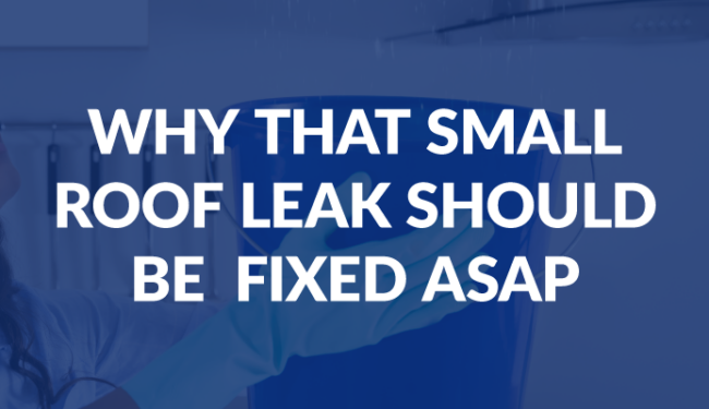 Foster Roofing Blog Small Roof Leak Fixed ASAP